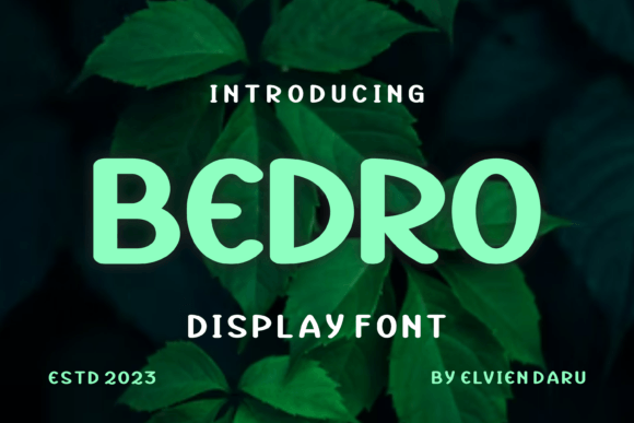 Bedro Font Review: A Unique Display Typeface for Branding