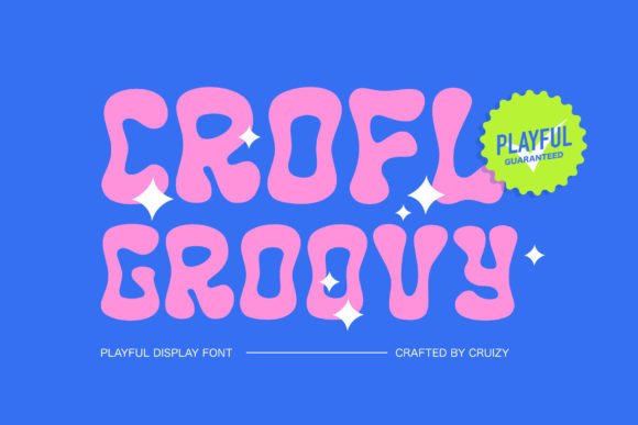 Crofl - Groovy Font Review: A Playful Display Typeface for Branding