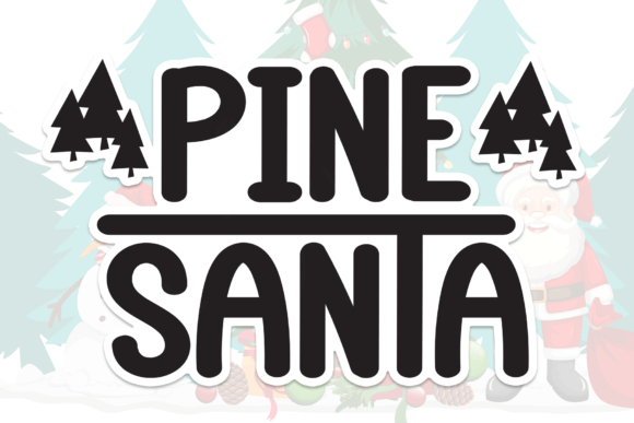 Pine Santa Font: Joyful Branding for Small Business